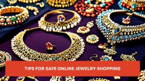 Safe Online Jewelry Shopping