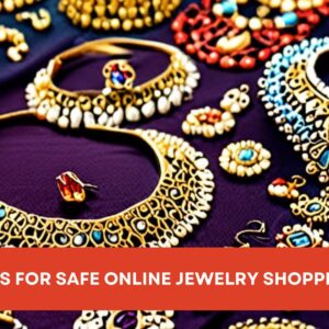 Safe Online Jewelry Shopping