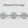 Diamond Settings