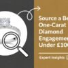 Source a Beautiful One-Carat Diamond Engagement Ring