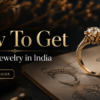 How To Get Custom Jewelry in India