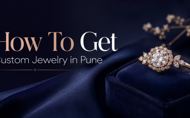 How To Get Custom Jewelry in Pune